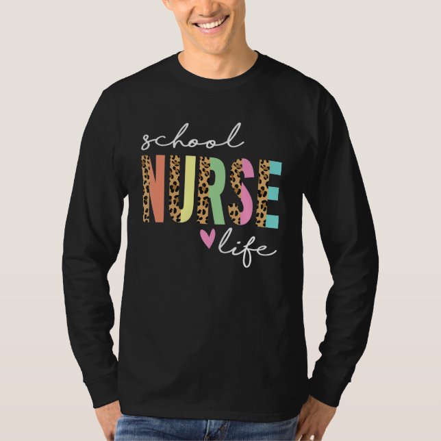 School Nurse Life T-Shirt (Front)