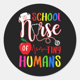 School Nurse Of Tiny Humans Nurse Ck To School  Classic Round Sticker