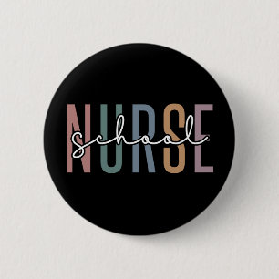 School Nurse   School Nurse RN appreciation gifts 6 Cm Round Badge