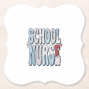 School Nurse Vintage Floral Typography Shirt Desig Paper Coaster