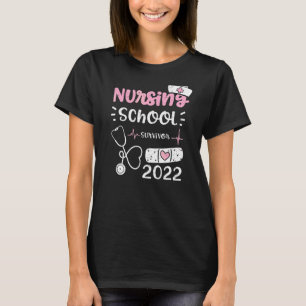 School Nursing School Survivor 2022  Nurse Sayings T-Shirt