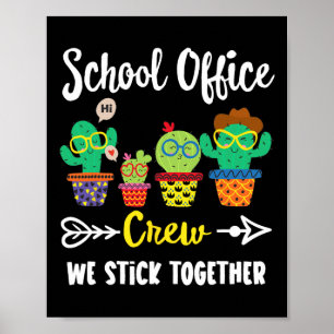 School Office Crew We Stick Together Ck To School Poster