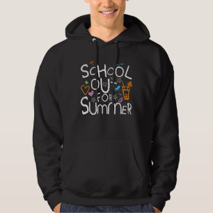 School Out For Summer Happy Last Day Of School Tea Hoodie