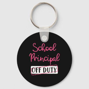 School Principal Off Duty Summer Break End Year Key Ring