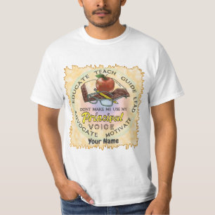 School Principal Voice T-Shirt