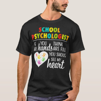 School Psychologist Heart  Cute Gift for Women  T-Shirt