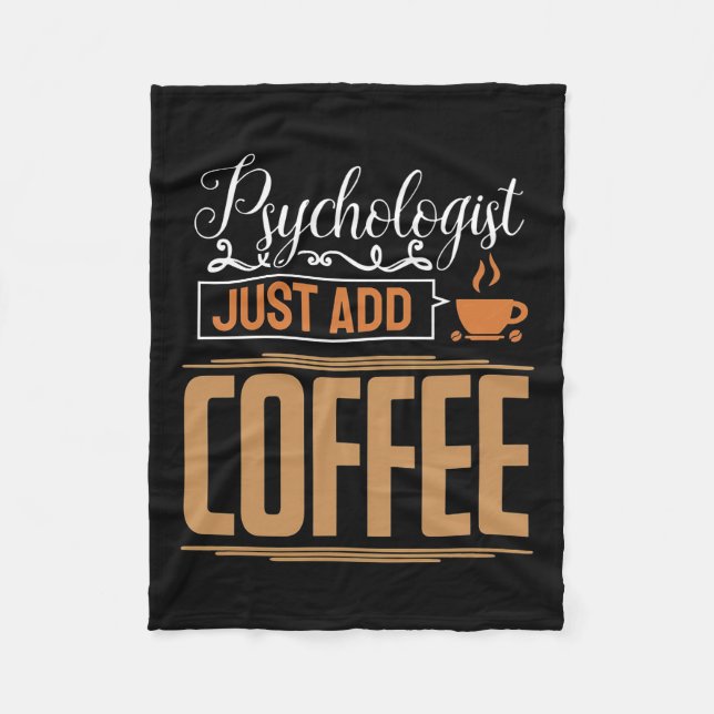 School Psychologist Just Add Coffee Fleece Blanket (Front)