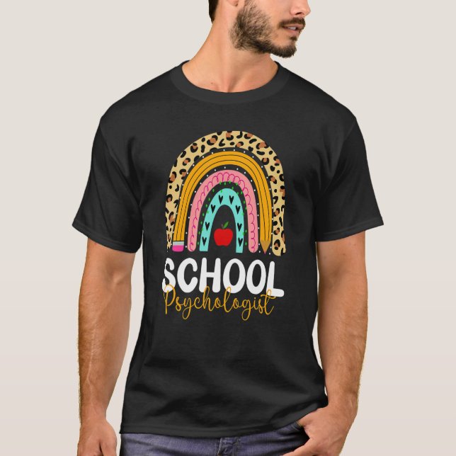 School Psychologist Leopard Rainbow Back To School T-Shirt (Front)