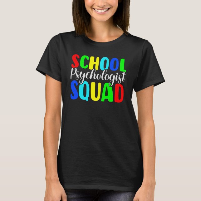 School Psychologist Squad For Team T-Shirt (Front)