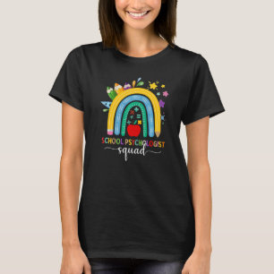 School Psychologist Squad Rainbow Teacher Back To T-Shirt