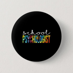 School Psychologist Tie Dye Appreciation Day Byck  6 Cm Round Badge