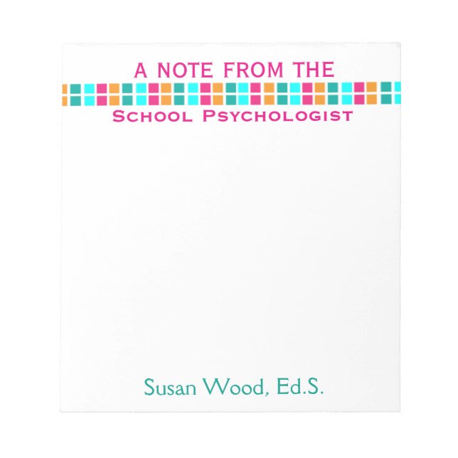 School Psychologist's Colourful Mosaic Notepad (Front)
