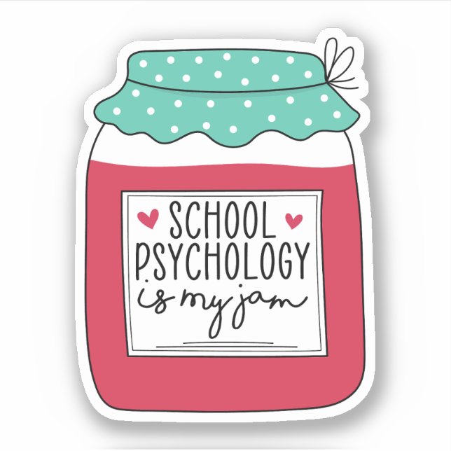 School Psychology Is My Jam, School Psychologist (Front)