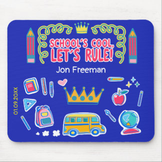 "School’s cool let’s rule" motivation quotes gift Mouse Pad