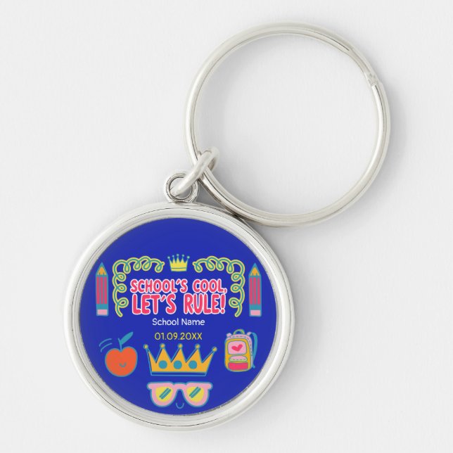 "School’s cool let’s rule" motivation quotes  Key Ring (Front)
