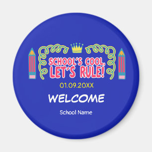 "School’s cool let’s rule" motivation quotes Magnet