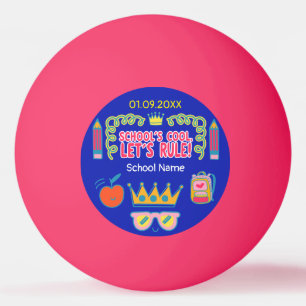 "School’s cool let’s rule" motivation quotes Ping Pong Ball