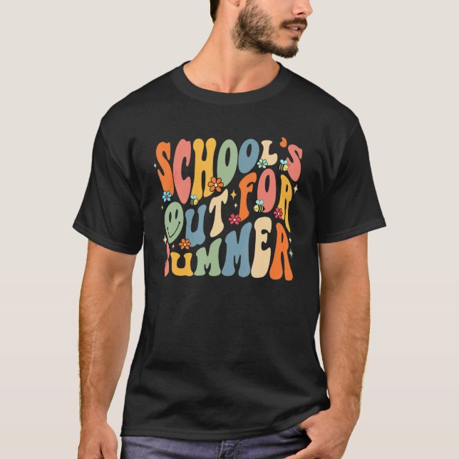 School s Out For Summer Last Day Of School Groovy  T-Shirt (Front)