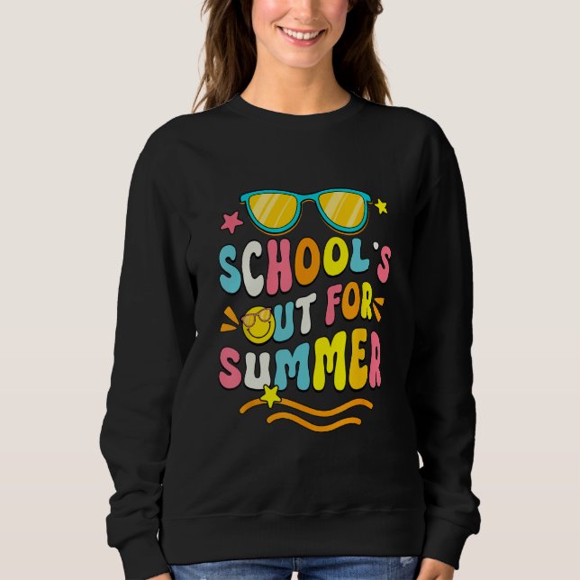 School s Out For Summer Retro Sunglasses Last Day  Sweatshirt (Front)