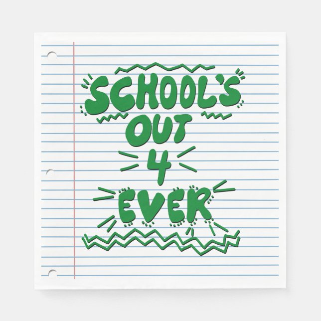 School’s Out Forever Loose Leaf Paper Napkin (Front)
