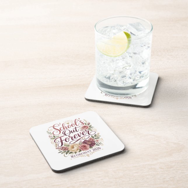 School’s Out Forever Teacher Retirement Retired  Coaster (Right Side)