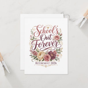 School’s Out Forever Teacher Retirement Retired Invitation