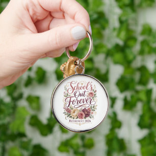 School’s Out Forever Teacher Retirement Retired Key Ring