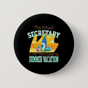 School Secretary - Fun 100th Day of School 6 Cm Round Badge