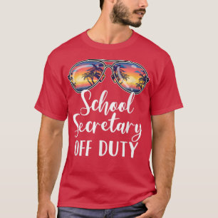School Secretary Off Duty Sunglasses Beach Sunset  T-Shirt