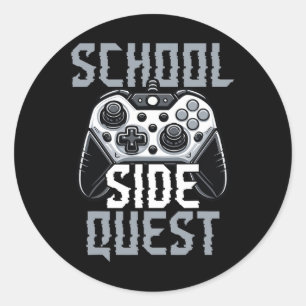School Side Quest Funny Gamer Ck To School  Classic Round Sticker