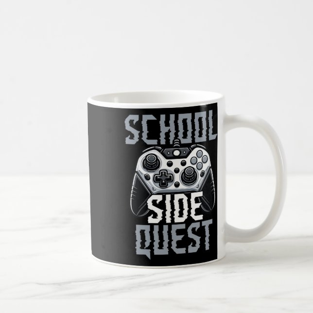 School Side Quest Funny Gamer Ck To School  Coffee Mug (Right)