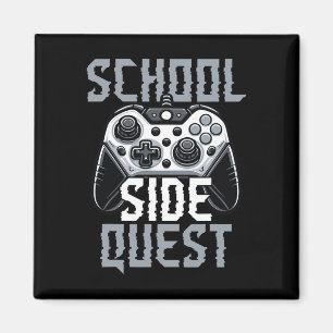 School Side Quest Funny Gamer Ck To School Magnet