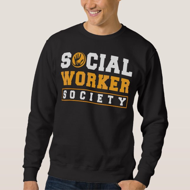 School Social Work Month Hands Social Worker Socie Sweatshirt (Front)