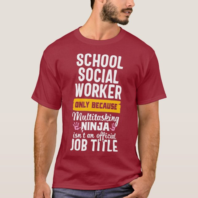 School social worker Funny Ninja Appreciation T-Shirt (Front)