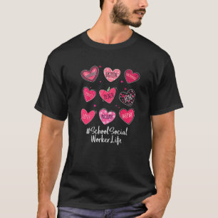 School Social Worker Hearts Valentine Valentines D T-Shirt