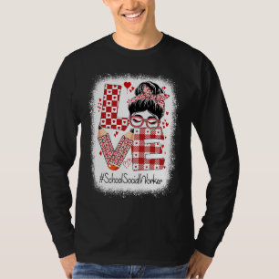 School Social Worker Love Messy Bun Valentine's Ap T-Shirt