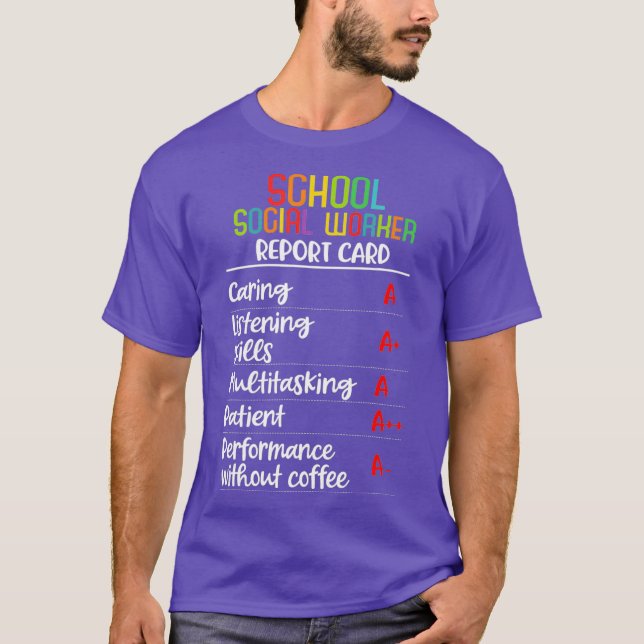 School social worker Report Card Gift T-Shirt (Front)