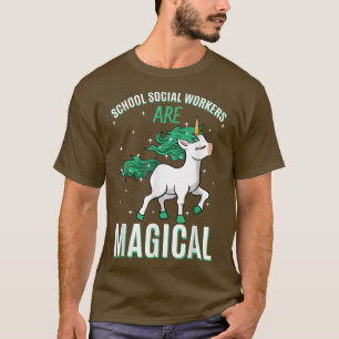 School Social Workers Are Magical Unicorn Counselo T-Shirt