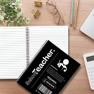 School Teacher – Funny Work Humour, Office Gift Notebook