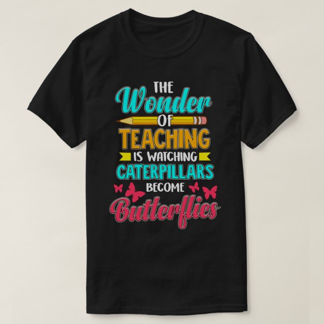 School Teacher Teachers Quotes Sayings T-Shirt (Design Front)