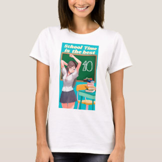 school time is the best T-Shirt