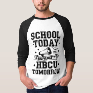 School Today HBCU Tomorrow T-Shirt