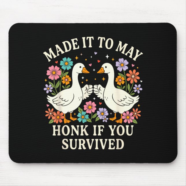 School Year End Make to May Funny Teacher Goose Mouse Pad (Front)