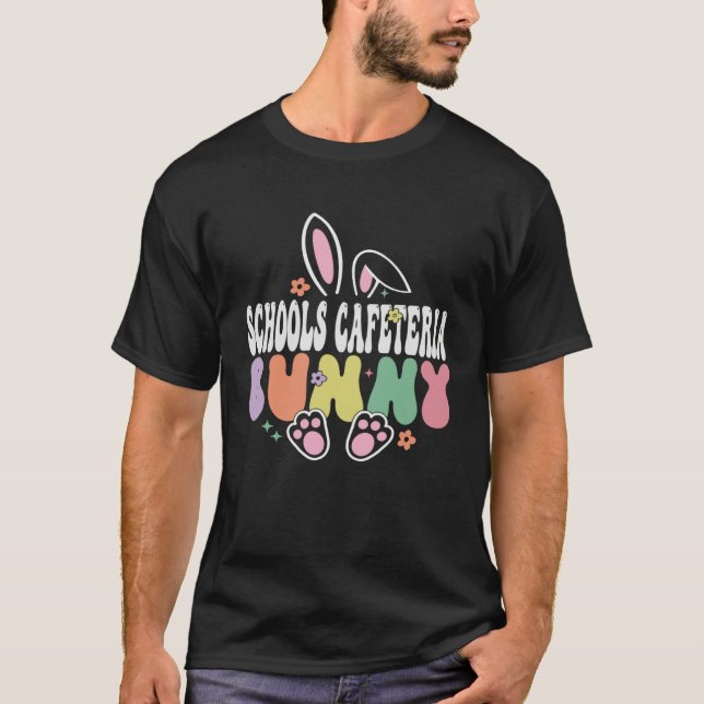 Schools Cafeteria Bunny Easter Day Groovy Family M T-Shirt (Front)