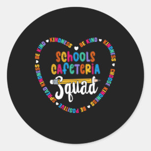 Schools Cafeteria Squad Byck To School Happy First Classic Round Sticker