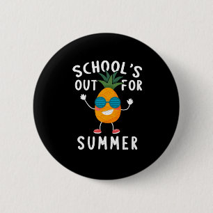 Schools Out For Summer  6 Cm Round Badge