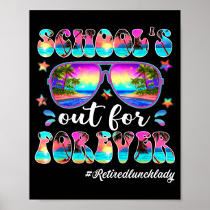 Schools Out For Summer Lunch Lady Life Cafeteria Poster