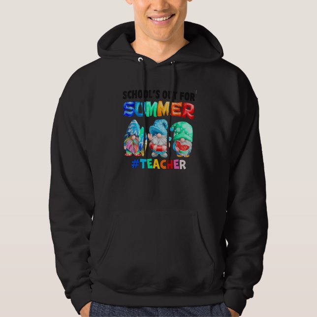 School's Out For Summer Teacher Gnome Vacation 1 Hoodie (Front)