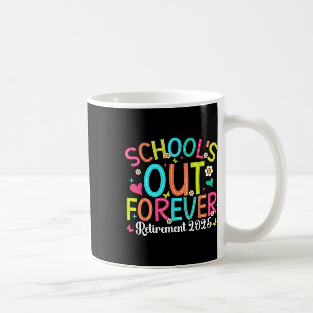 Schools Out Forever Retired Teacher 2025 Groovy Re Coffee Mug (Right)