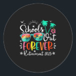 Schools Out Forever Retired Teacher Retirement 202 Classic Round Sticker<br><div class="desc">Schools Out Forever Retired Teacher Retirement 2025</div>